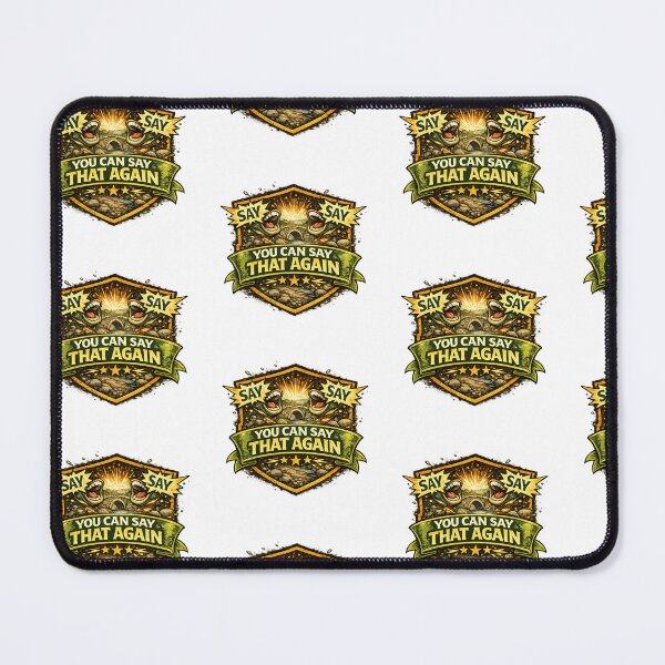 Item preview, You can say that again designed and sold by Throwing-Corn.