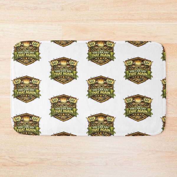 Item preview, You can say that again designed and sold by Throwing-Corn.