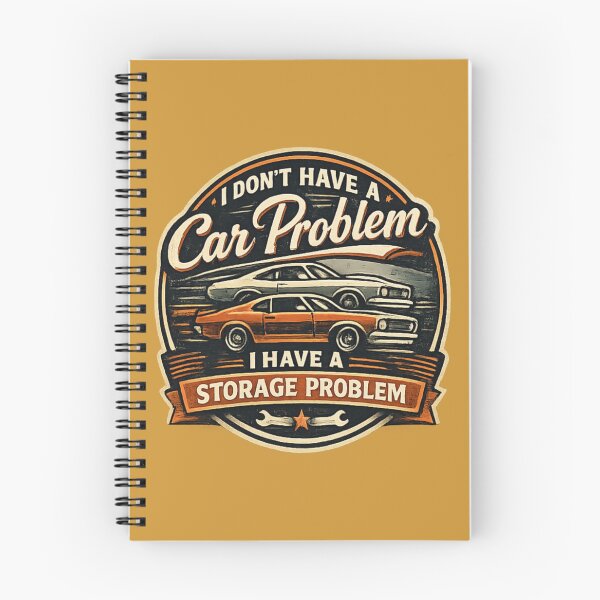 Item preview, I Don’t Have a Car Problem I Have a Storage Problem – Classic Car Enthusiast Retro Design designed and sold by Tomasz  Siennicki.