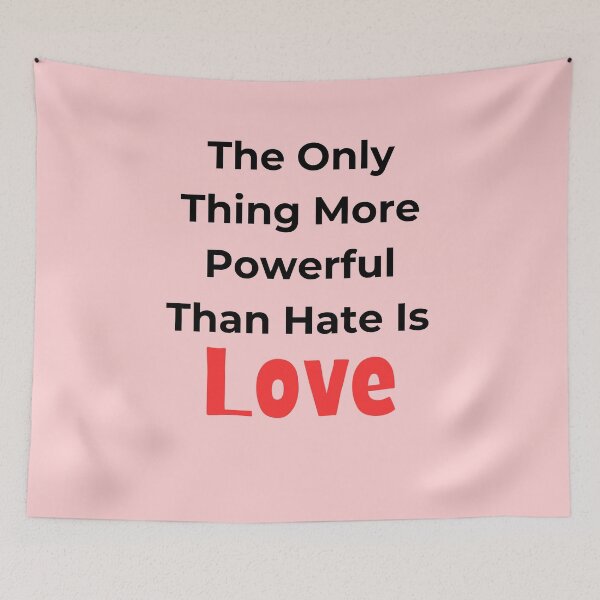 Item preview, Love is More Powerful Than Hate - Inspirational Positive Quote designed and sold by Basma Store.
