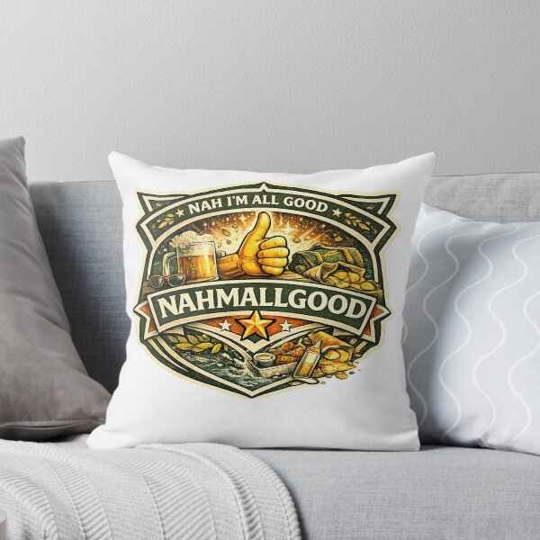 Item preview, Nahmallgood - Nah I'm all good designed and sold by Throwing-Corn.