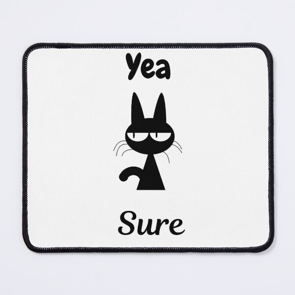 Item preview, sarcastic cat designed and sold by Rmuhi.