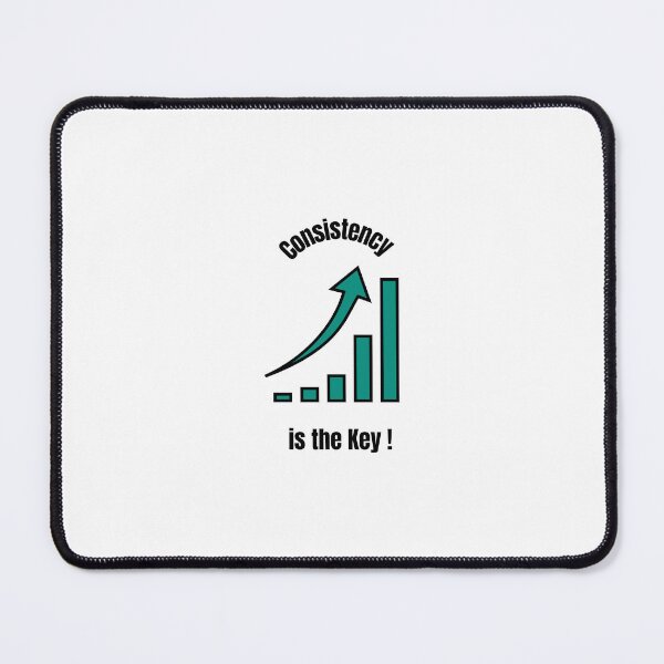 Item preview, Consistency Is The Key to Success designed and sold by Susan-Naz.