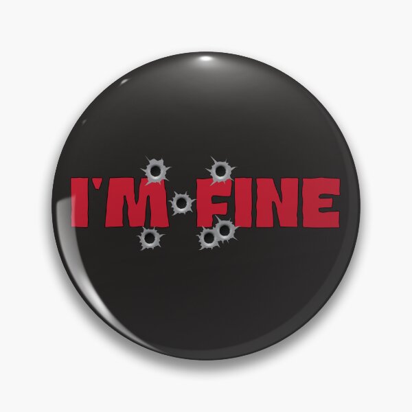 Item preview, I'm Fine designed and sold by Al&Tet.
