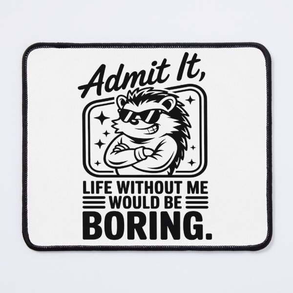 Item preview, donkey - funny donkey - donkey lover - donkey humor - sassy donkey - sarcastic quote - funny quote - witty saying - snarky - attitude - cheeky - admit it - life without me would be boring  designed and sold by JansenGS.