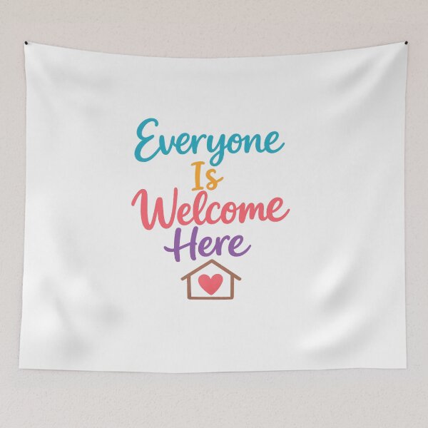 Item preview, Everyone Is Welcome Here  designed and sold by Art for Every Person.