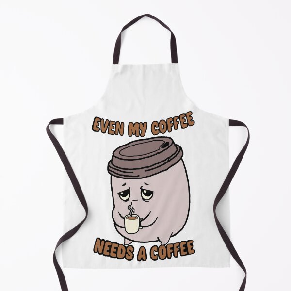 Item preview, Even my Coffee Needs a Coffee designed and sold by VoxTheEnby.