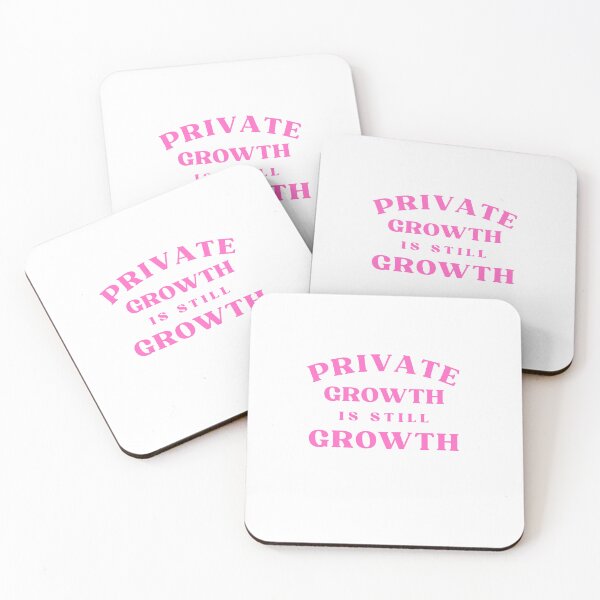 Item preview, Private Growth Is Still Growth Quote designed and sold by Bongsheila.