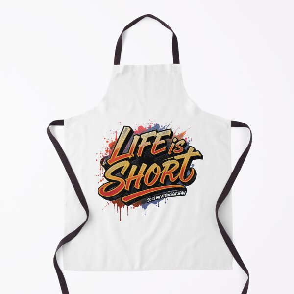 Item preview, Life is short, so is my attention span. designed and sold by Pirate-Coast.
