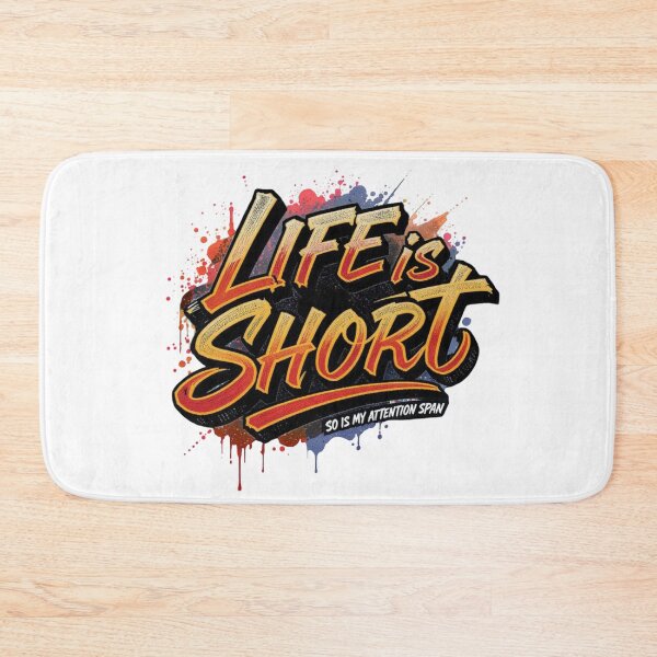 Item preview, Life is short, so is my attention span. designed and sold by Pirate-Coast.