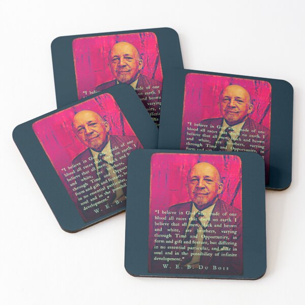 Item preview, W. E. B. Du Bois quote: I believe in God who made of one blood all races that dwell on earth. I believe that all men, black and brown and white, are brothers,  designed and sold by artbleed.
