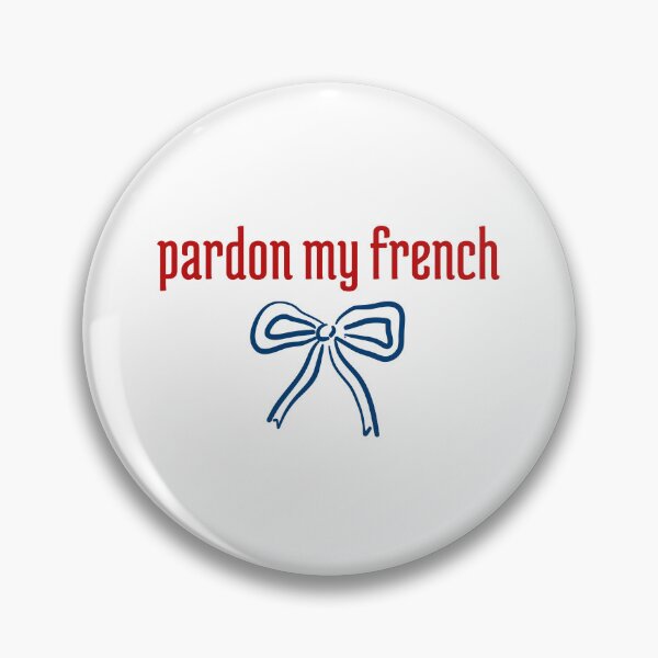 Item preview, Pardon My French Funny French Quote Illustration designed and sold by Mars Babe.