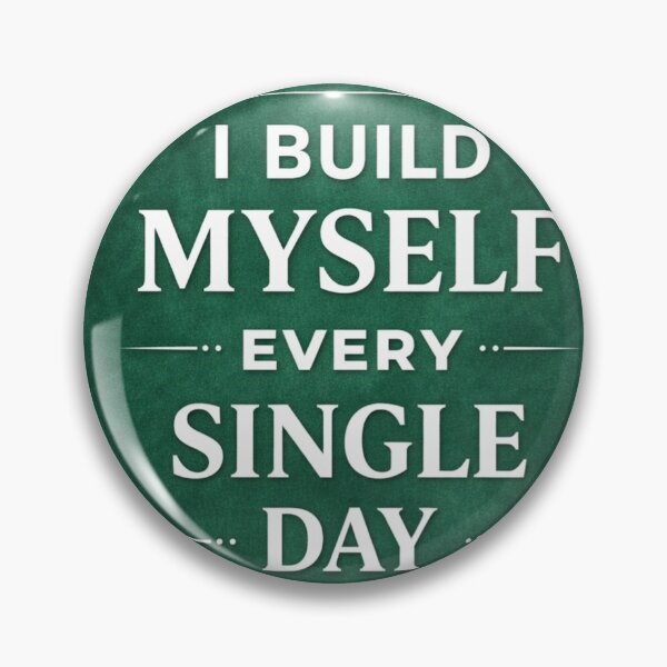 Item preview, Build Yourself Every Single Day designed and sold by the-dovlat.