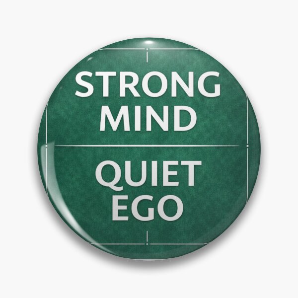 Item preview, Strong Mind Quiet Ego designed and sold by the-dovlat.