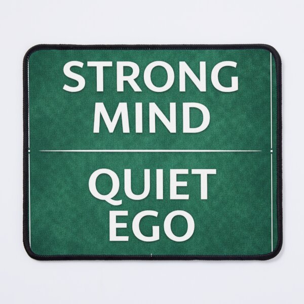Item preview, Strong Mind Quiet Ego designed and sold by the-dovlat.