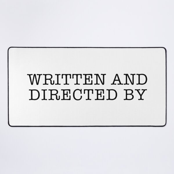 Item preview, Written And Directed by designed and sold by corbrand.