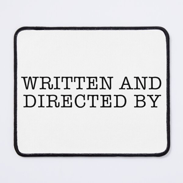 Item preview, Written And Directed by designed and sold by corbrand.