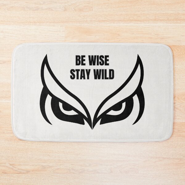 Item preview, BE WISE,STAY WILD designed and sold by LariLoDesigns.