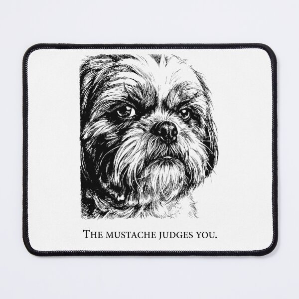 Item preview, The Judgmental Mustache - Shih Tzu Dog designed and sold by bapupa.