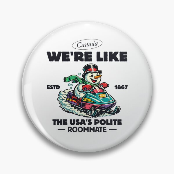 Item preview, Canada : we're like the USA's polite roommate designed and sold by Peerless-Prime.