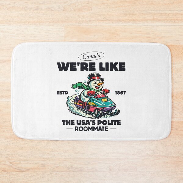 Item preview, Canada : we're like the USA's polite roommate designed and sold by Peerless-Prime.