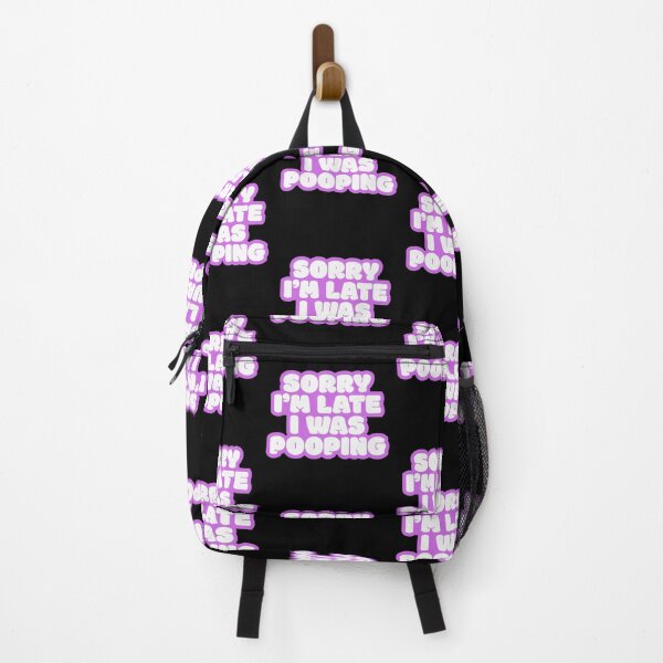 Item preview, Sorry I'm late I was pooping designed and sold by Simply Positive.