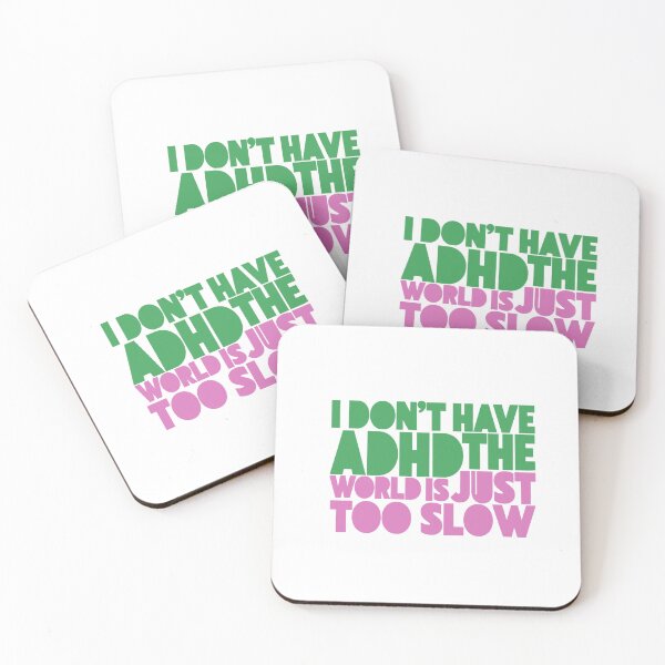 Item preview, I DON'T HAVE ADHD THE WORLD IS JUST TOO SLOW – Funny Sarcastic Quote designed and sold by PhokaPhokich.