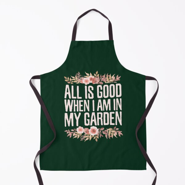 Item preview, All is Good When I Am in My Garden, Planting Floral Flowers Gardening designed and sold by LednerFreida.