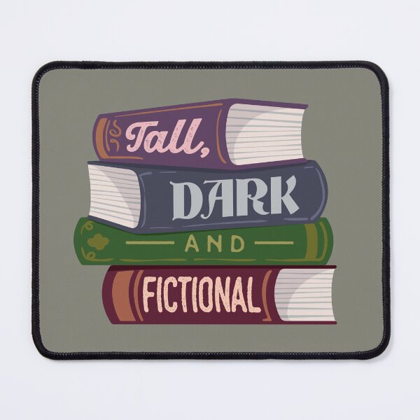 Item preview, Tall, dark and fictional | Book Boyfriend designed and sold by MamSelle.