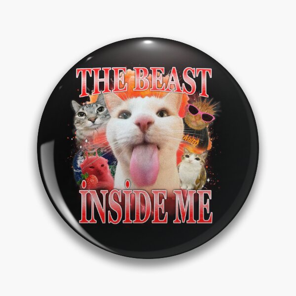 Item preview, The Beast Inside Me Meme Cat Unhinged Humor Weird Cats designed and sold by cherrywstore.