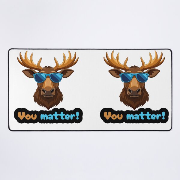 Item preview, You Matter Deer with Sunglasses – Cute Animal Positivity Quote Design designed and sold by FilzArt.