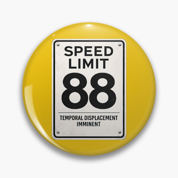 Item preview, Speed Limit 88 MPH Temporal Displacement Sign designed and sold by agearb.