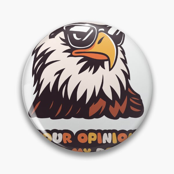 Item preview, Your Opinion Is Not My Reality – Cool Eagle Attitude Quote Design designed and sold by FilzArt.