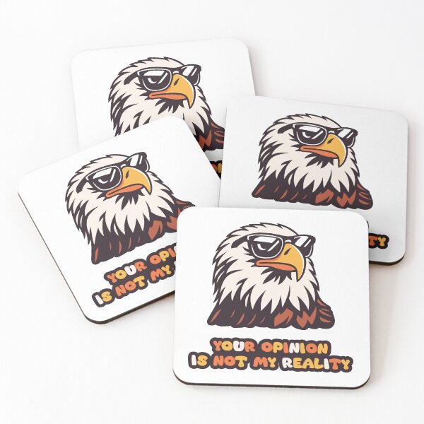 Item preview, Your Opinion Is Not My Reality – Cool Eagle Attitude Quote Design designed and sold by FilzArt.