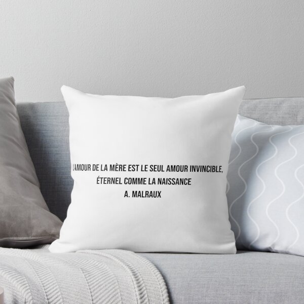 Item preview, L'amour de la mère est le seul amour invincible, éternel comme la naissance. André Malraux designed and sold by LiteraryQuotes.