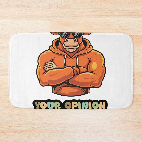 Item preview, Your Opinion Is Not My Reality 2 – Cool Bull Attitude Quote Design designed and sold by FilzArt.