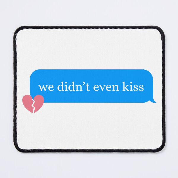 Item preview, We didn't even kiss designed and sold by PrintyRelatable.