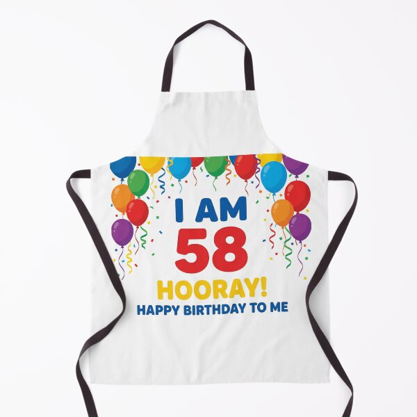 Item preview, I am 58 Hooray! Happy Birthday to Me.  Tag My Shirt designed and sold by Tag My Shirt - Clothing Made to Be Written On..
