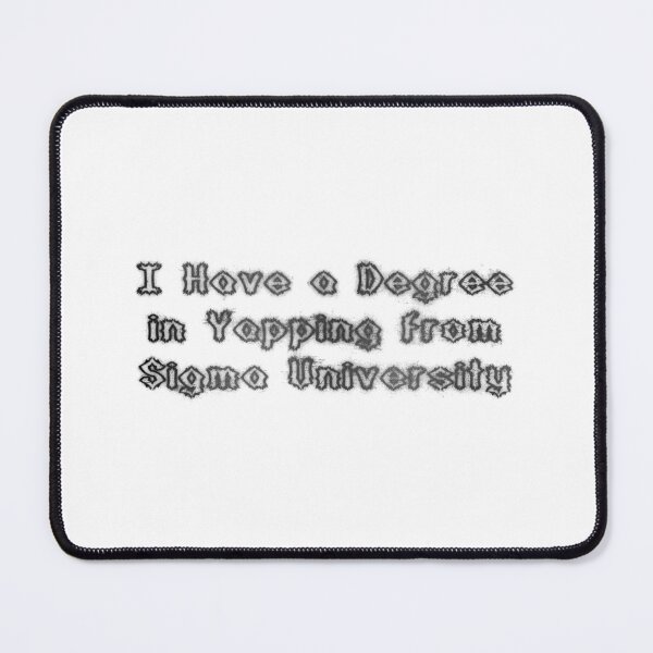 Item preview, Yapping Degree from Sigma University designed and sold by RBLCreative.