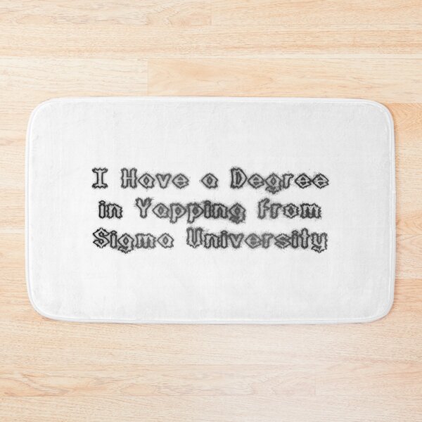 Item preview, Yapping Degree from Sigma University designed and sold by RBLCreative.