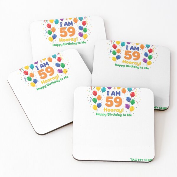 Item preview, I am 59 Hooray! Happy Birthday to Me - Tag My Shirt designed and sold by Tag My Shirt - Clothing Made to Be Written On..