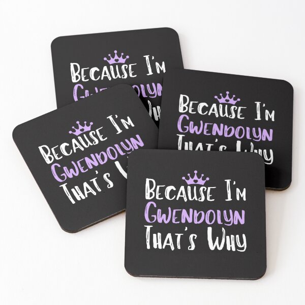 Item preview, Because I'm Gwendolyn That's Why Funny Women's Gift designed and sold by WeirdlyRare.
