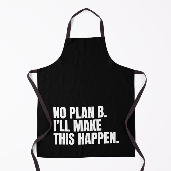 Item preview, No Plan B I'll Make This Happen designed and sold by Dondonmart.