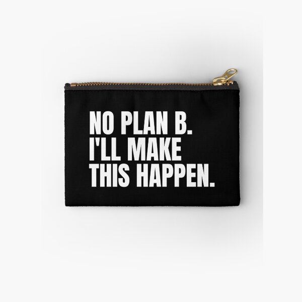 Item preview, No Plan B I'll Make This Happen designed and sold by Dondonmart.