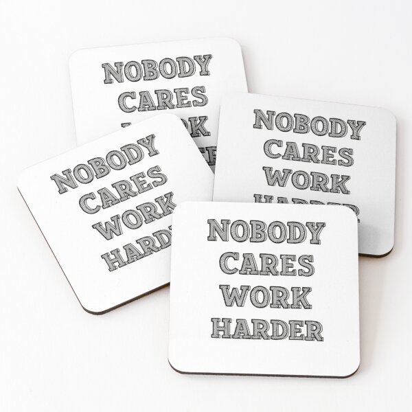 Item preview, Nobody Cares Work Harder Barbell Strength Determination designed and sold by SkeletonsDanger.