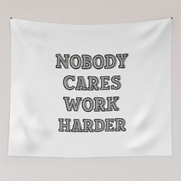 Item preview, Nobody Cares Work Harder Barbell Strength Determination designed and sold by SkeletonsDanger.