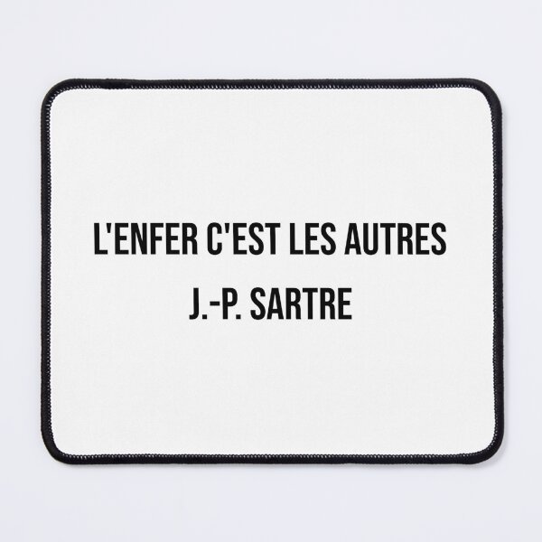 Item preview, L'enfer c'est les autres. J.-P. Sartre designed and sold by LiteraryQuotes.