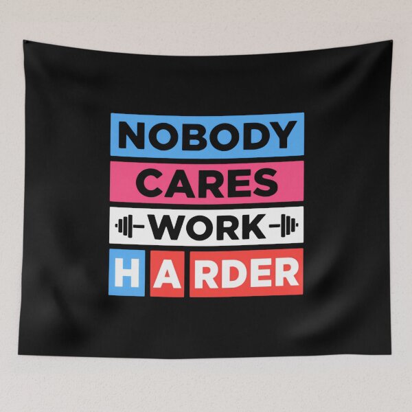 Item preview, Nobody Cares Work Harder Modern Color Block Focus designed and sold by SkeletonsDanger.