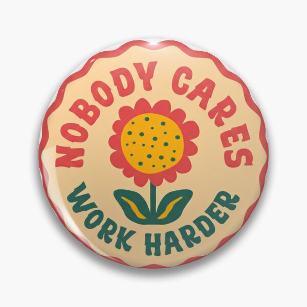 Item preview, Nobody Cares Work Harder Retro Circle Relentless Drive designed and sold by SkeletonsDanger.