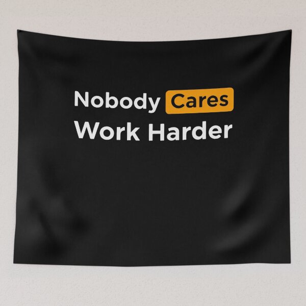 Item preview, Nobody Cares Work Harder Clean Minimal Accountability Focus designed and sold by SkeletonsDanger.